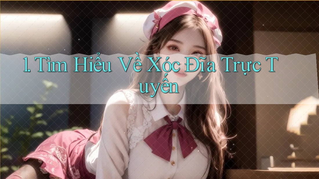 1. Tìm Hiểu Về Xóc Đĩa Trực Tuyến 1. Tìm Hiểu Về Xóc Đĩa Trực Tuyến
