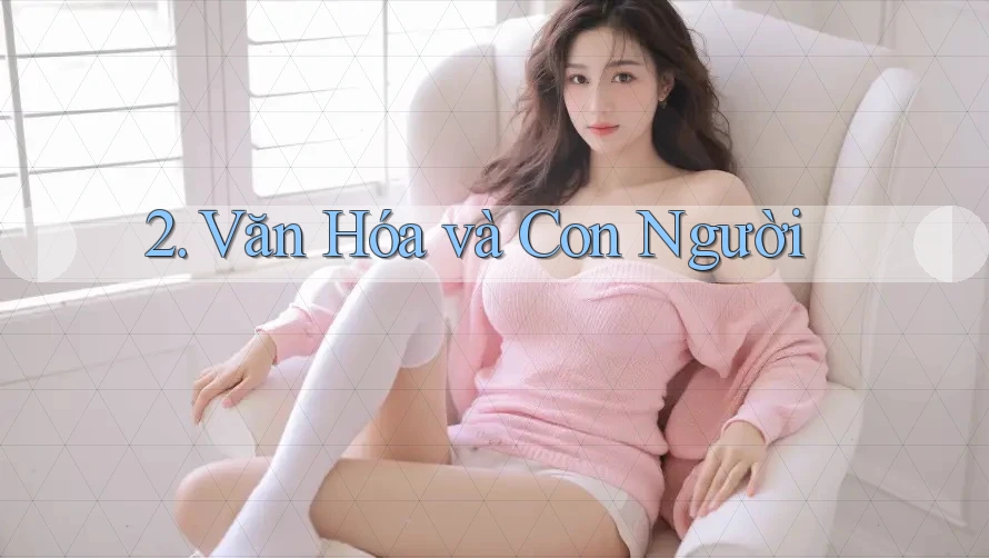 2. Văn Hóa và Con Người 2. Văn Hóa và Con Người