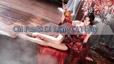 cài fun88 di động cả ngày