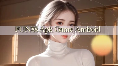 fun88 apk game android