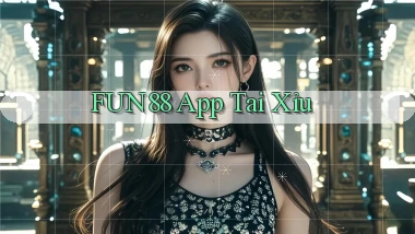 fun88 app tải xỉu