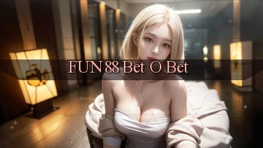 fun88 bet o bet