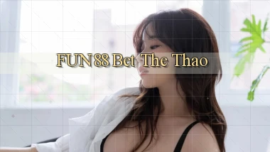 fun88 bet the thao