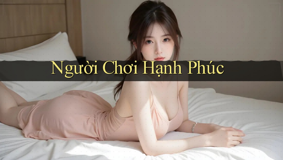 Người Chơi Hạnh Phúc Người Chơi Hạnh Phúc