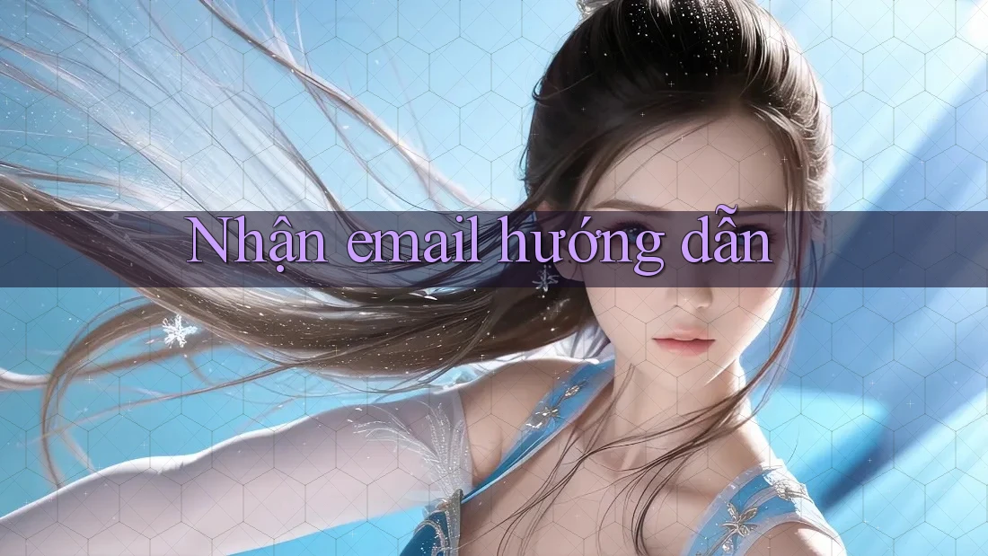 Nhận email hướng dẫn Nhận email hướng dẫn