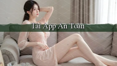 tải app An toàn