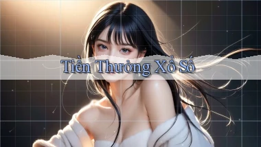 Tiền thưởng Xổ số