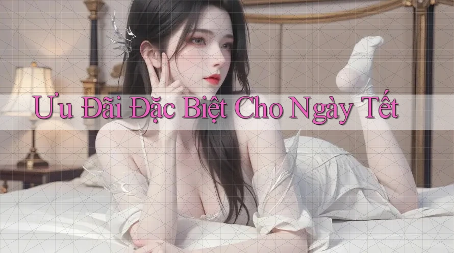 Ưu Đãi Đặc Biệt Cho Ngày Tết Ưu Đãi Đặc Biệt Cho Ngày Tết